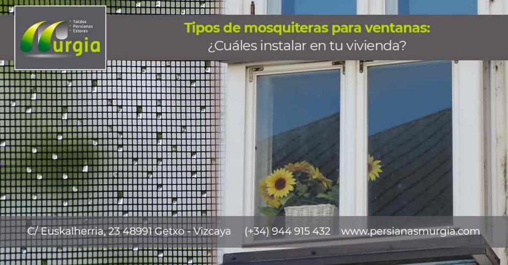 Tipos de mosquiteras para ventanas que puedes elegir en Bilbao